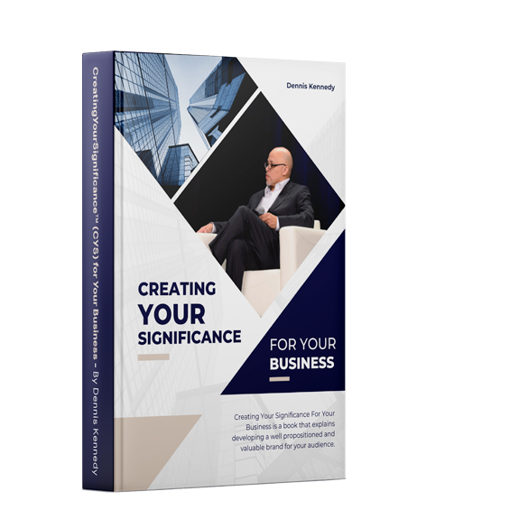 CreatingYourSignificance™ (CYS) for Your Business CreatingYourSignificance™ (CYS) for Your Business